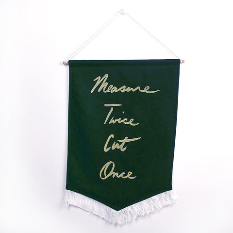 Measure Twice Cut Once Banner